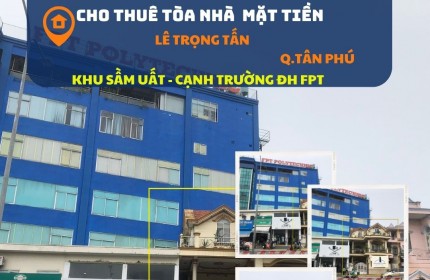 Cho thuê Nhà Mặt Tiền Lê Trọng Tấn 120m2, 2 Lầu, cạnh Đại Học FPT